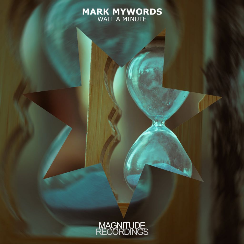 Mark Mywords - Wait A Minute [MGN070]